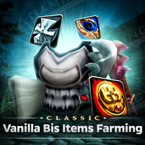 Vanilla BiS Items farming